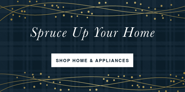 Spruce Up Your Home: Shop Home and Appliances