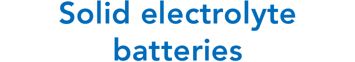 Solid electrolyte batteries