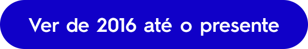 Ver de 2016 até o presente