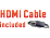 HDMI CableIncluded