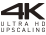 Built-in 4K (Ultra HD) Up-scaling