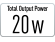 Total Output Power 20W