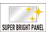 Super Bright Panel