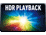 Wiedergabe von HDR-Inhalten (hoher Dynamikumfang) mit tiefsten Schwarztönen wird unterstützt