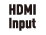 HDMI Input