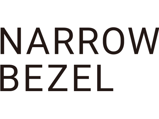 Narrow Bezel