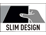 Slim Design