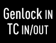 Genlock IN and Timecode IN/OUT