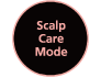 Scalp Care Mode