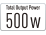 500W Power Output